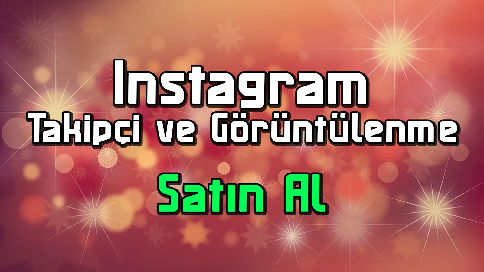 Instagram Takipçi ve Görüntülenme Satın Al